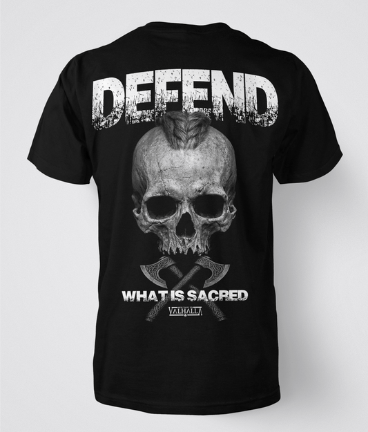 DEFEND what is sacred T-Shirt - See you in Valhalla