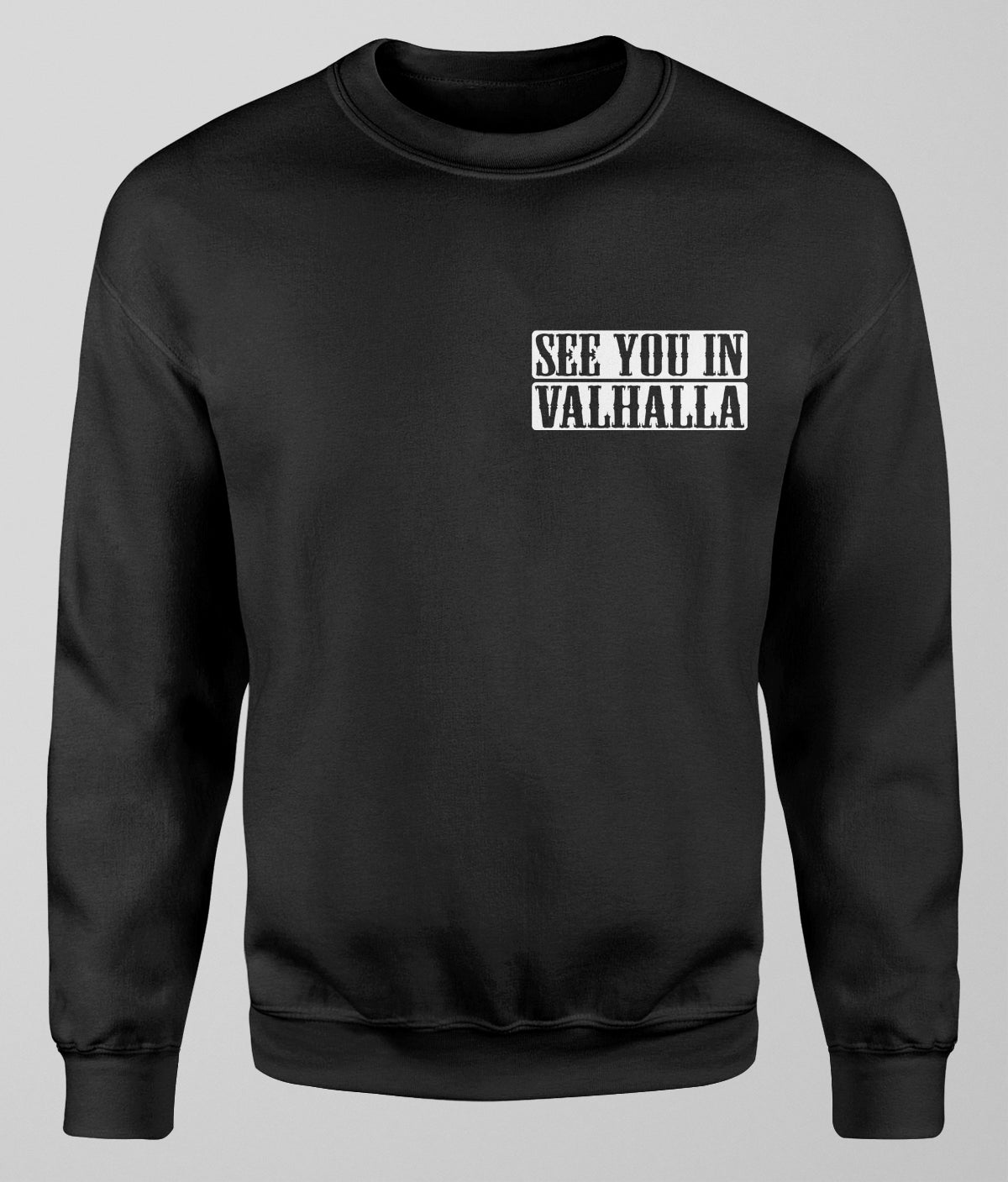See you in Valhalla Sweater