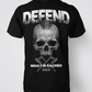 DEFEND what is sacred T-Shirt