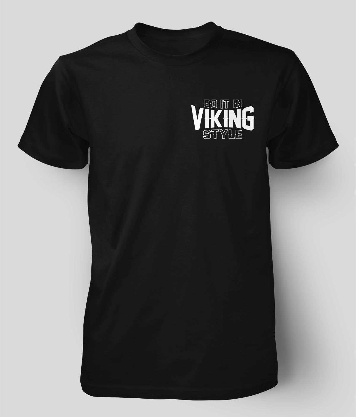 DO IT IN VIKING STYLE T-Shirt